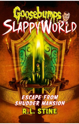 Escape From Shudder Mansion (Goosebumps Slappyworld) 